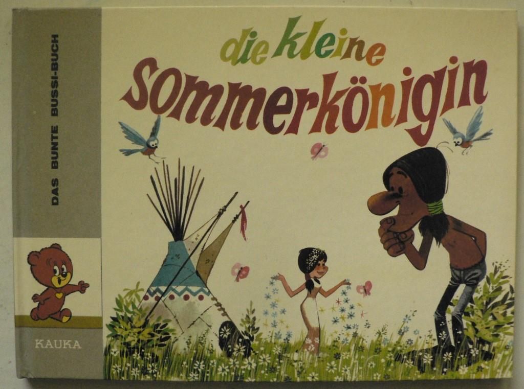 Rolf Kauka/Devos, J./Salv & Jamic  Die kleine Sommerknigin. (Das bunte Bussi-Buch - Band 4 ) 