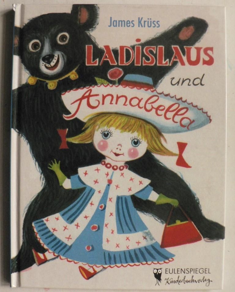 Krss, James/Braun-Fock, Beatrice (Illustr.)  Ladislaus und Annabella 