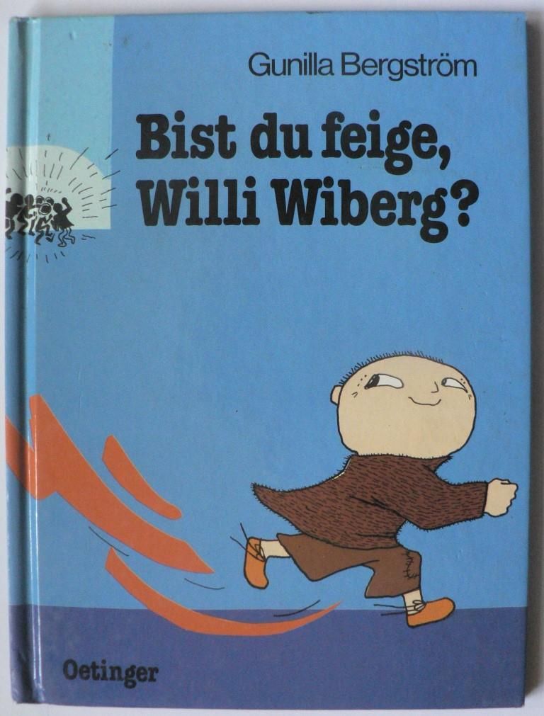 Bergström, Gunilla  Bist du feige, Willi Wiberg? 
