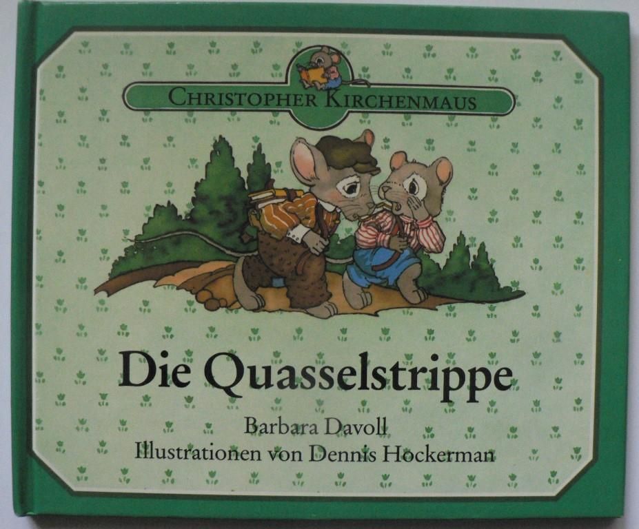 Davoll, Barbara/Hockermann, Dennis (Illustr.)  Christopher Kirchenmaus: Die Quasselstrippe 