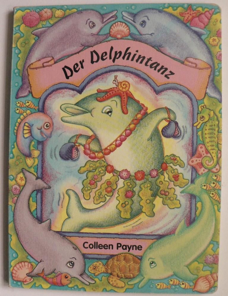 Colleen Payne  Der Delphintanz 