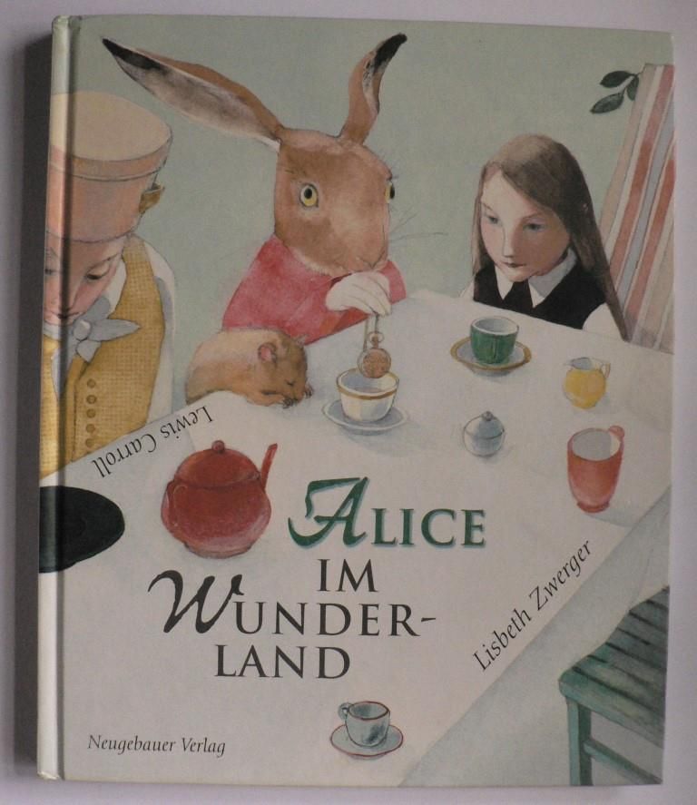 Carroll, Lewis/Zwerger, Lisbeth (Illustr.)  Alice im Wunderland 