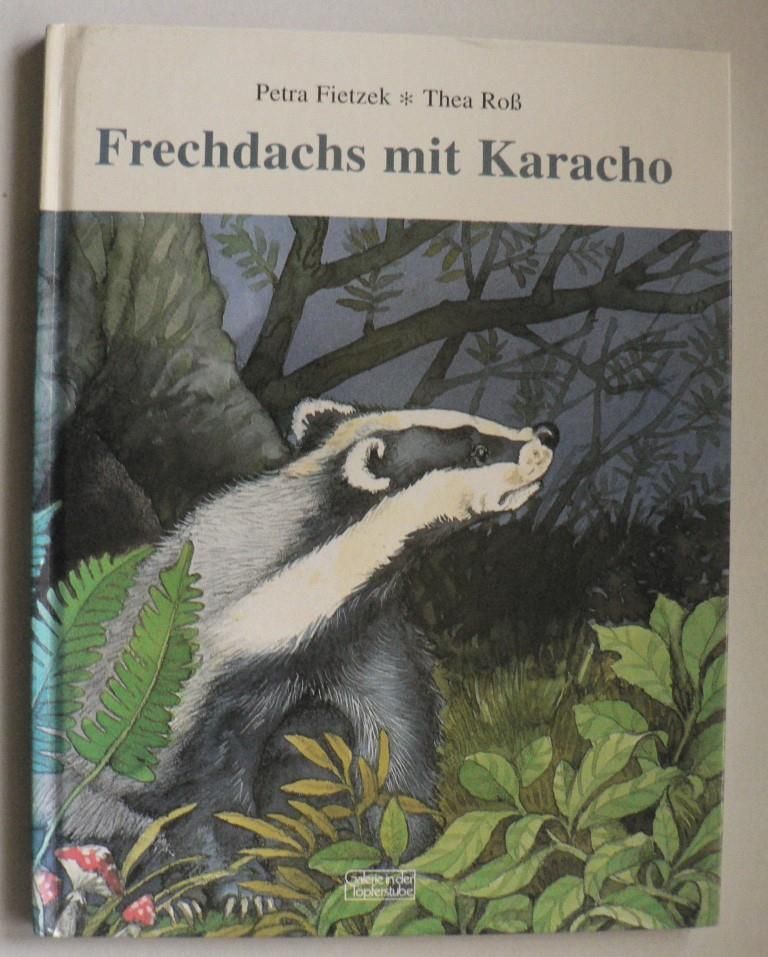Fietzek, Petra/Ross, Thea  Frechdachs mit Karacho 