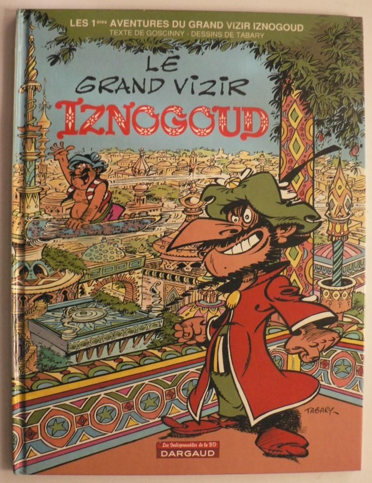 Goscinny, Ren/Tabary, Jean  Iznogoud - tome 1 - Le Grand Vizir Iznogoud (Les Indispensables de la BD) 