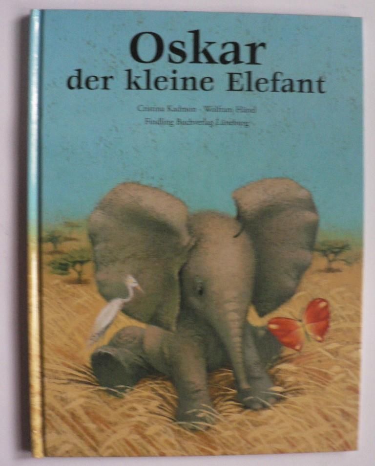 Hnel, Wolfram/Kadmon, Cristina  Oskar, der kleine Elefant 