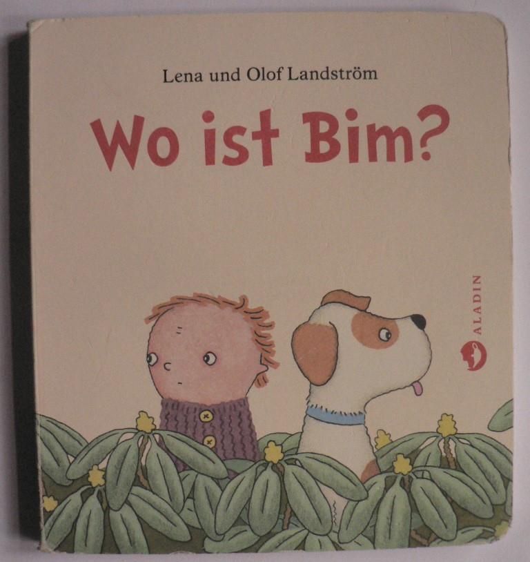 Landstrm, Lena & Olof/Knnecke, Ole (bersetz.)  Wo ist Bim? 
