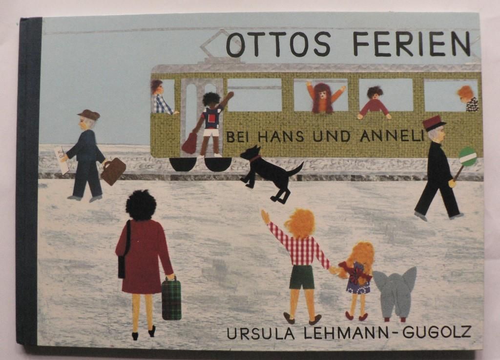 Lehmann-Gugolz, Ursula  Ottos Ferien bei Hans und Anneli 