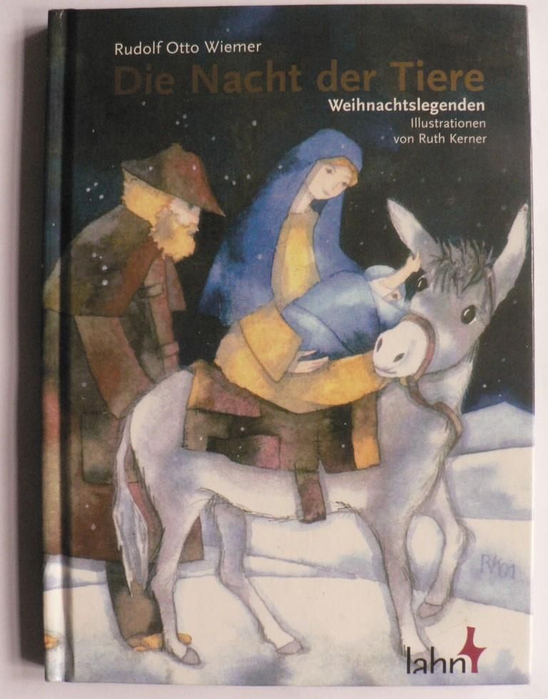 Wiemer, Rudolf Otto/Kerner, Ruth (Illustr.)  Die Nacht der Tiere - Weihnachtslegenden 