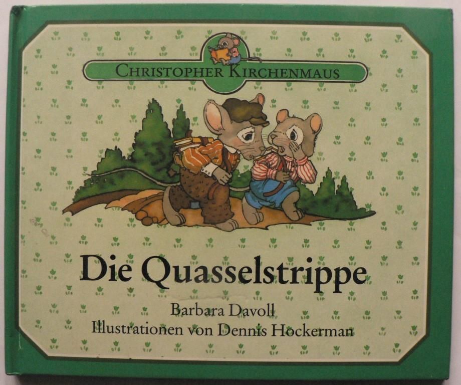 Davoll, Barbara/Hockermann, Dennis (Illustr.)  Christopher Kirchenmaus:  Die Quasselstrippe 