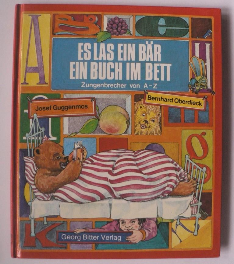 Josef Guggenmos/Bernhard Oberdieck  Es las ein Br ein Buch im Bett. Zungenbrecher von A-Z 