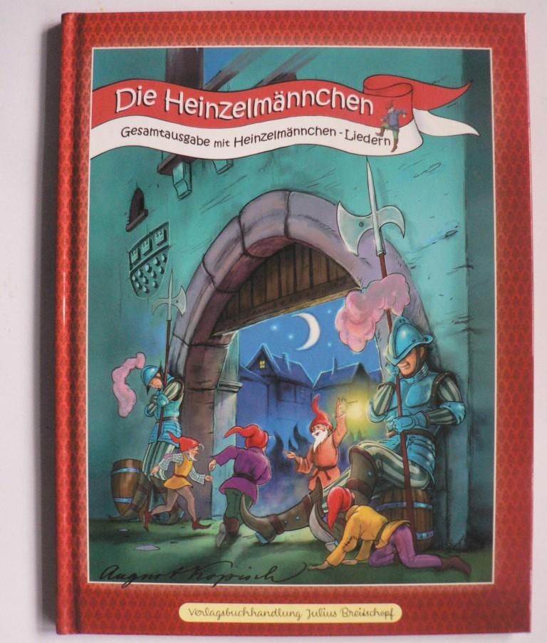 August Kopisch/D. Pupala (Illustr.)/Hilde Philippi  Die Heinzelmnnchen. Gesamtausgabe mit Heinzelmnnchen-Liedern (Mit Audio-CD) 