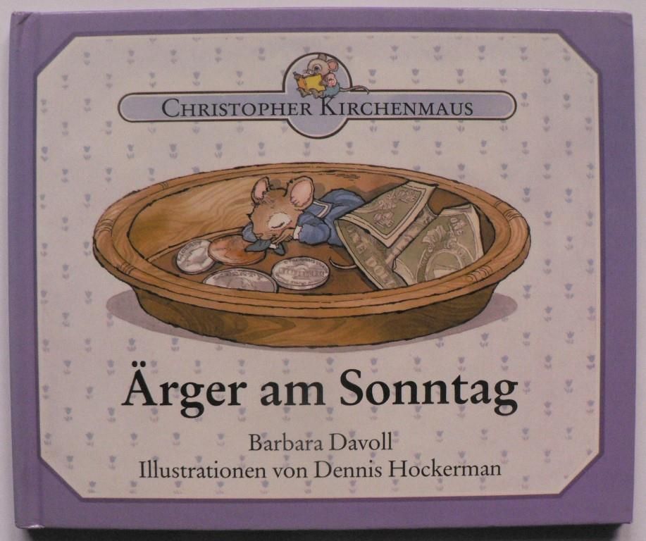 Davoll, Barbara/Hockermann, Dennis (Illustr.)  Christopher Kirchenmaus:  rger am Sonntag 