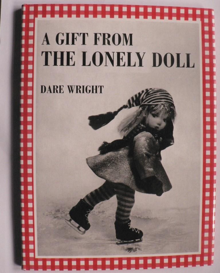 Dare Wright  A Gift From The Lonely Doll 