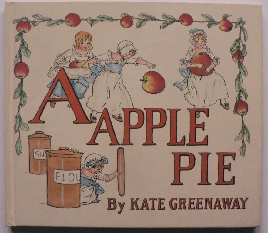 Kate Greenaway  A Apple Pie 