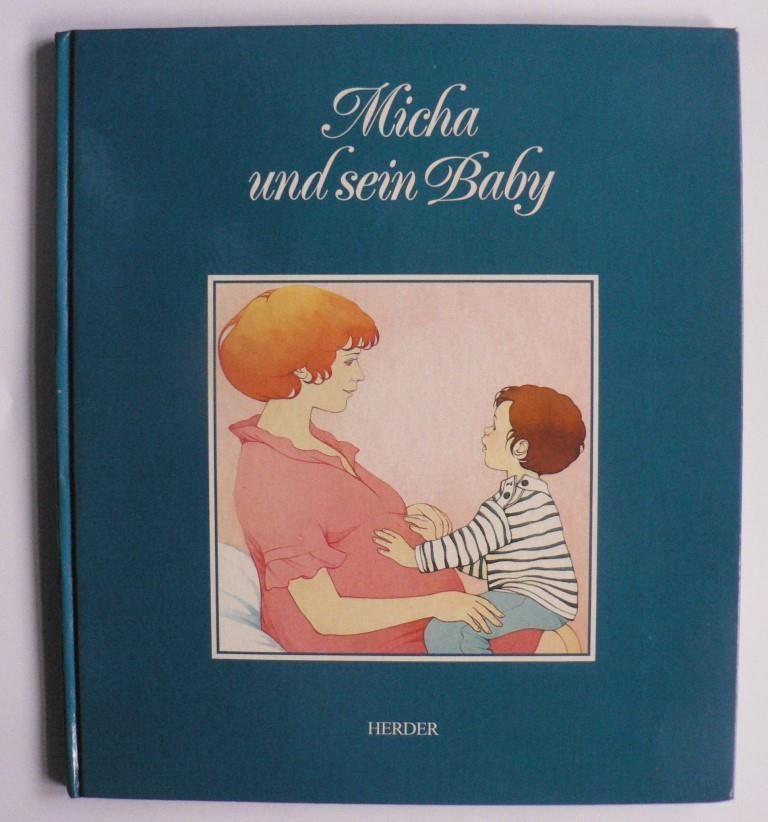 Chapouton, Anne-Marie/Herrenschmidt, Noelle (Illustr.)/Zerlauth, Rita (bersetz.)  Micha und sein Baby 