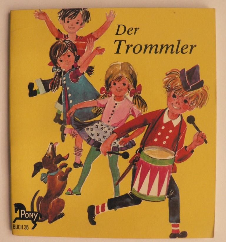 Marianne Bck-Hartmann/Herta Mller-Schnbrunn (Illustr.)  Der Trommler (Pony Buch Nr. 36) 