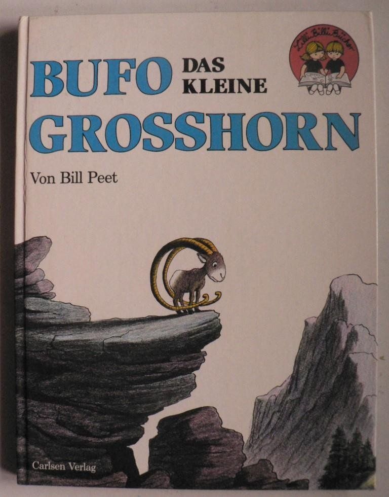Bill Peet  Bufo, das kleine Grohorn (LilliBilli-Bcher) 