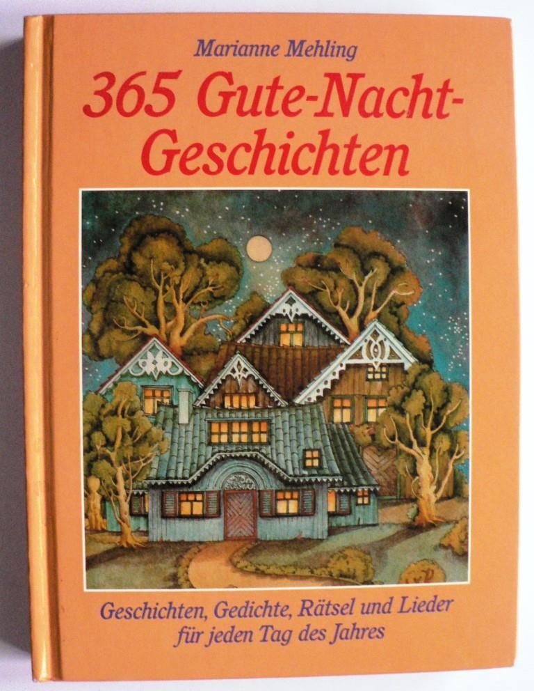 Mehling, Marianne/von Kittlitz, Christina (Illustr.)  365 Gute-Nacht-Geschichten. Geschichten, Gedichte, Rtsel und Lieder fr jeden Tag des Jahres 