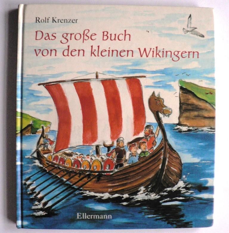 Krenzer, Rolf/Gth, Martin  Das groe Buch von den kleinen Wikingern 