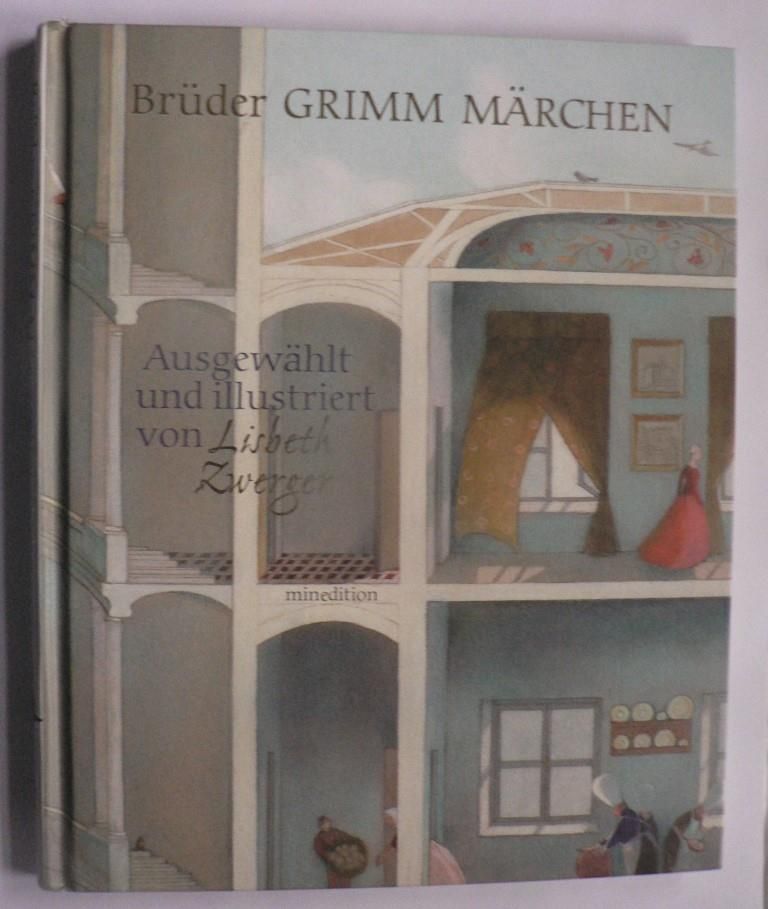 Zwerger, Lisbeth/Grimm, Jacob/Grimm, Wilhelm  Brder Grimm Mrchen. Ausgewhlt und illustriert von Lisbeth Zwerger 