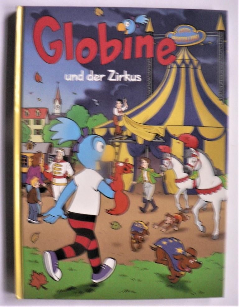 Aeberli, Sibylle/Glttli, Samuel (Illustr.)  Globine und der Zirkus - Band 2 