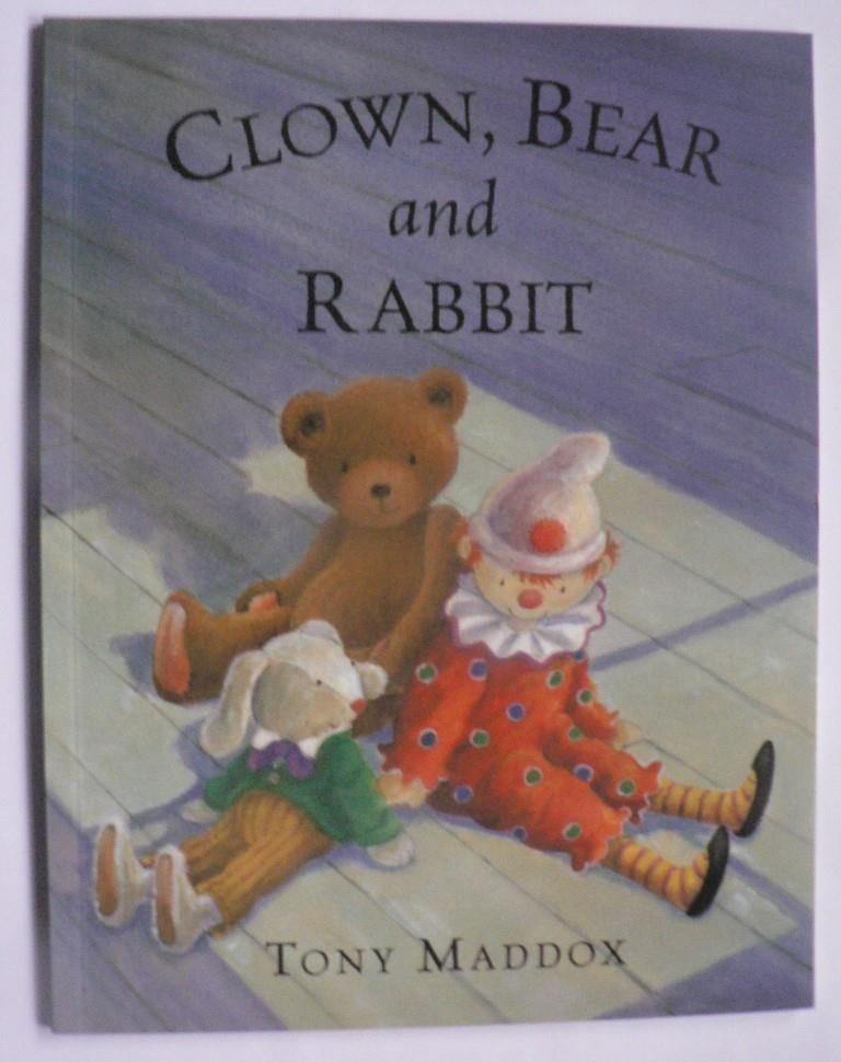 Tony Maddox  Clown, Bear and Rabbit 