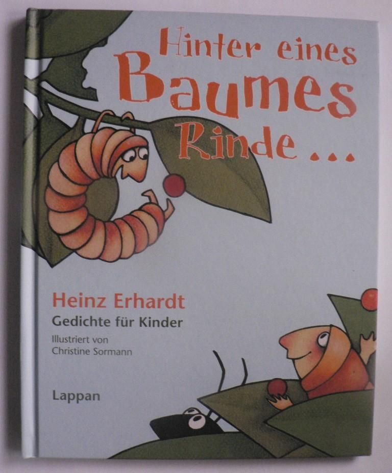 Erhardt, Heinz/Sormann, Christine  Hinter eines Baumes Rinde.... - Gedichte fr Kinder 
