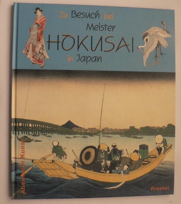 Altmann, Julia  Zu Besuch bei Meister Hokusai in Japan 