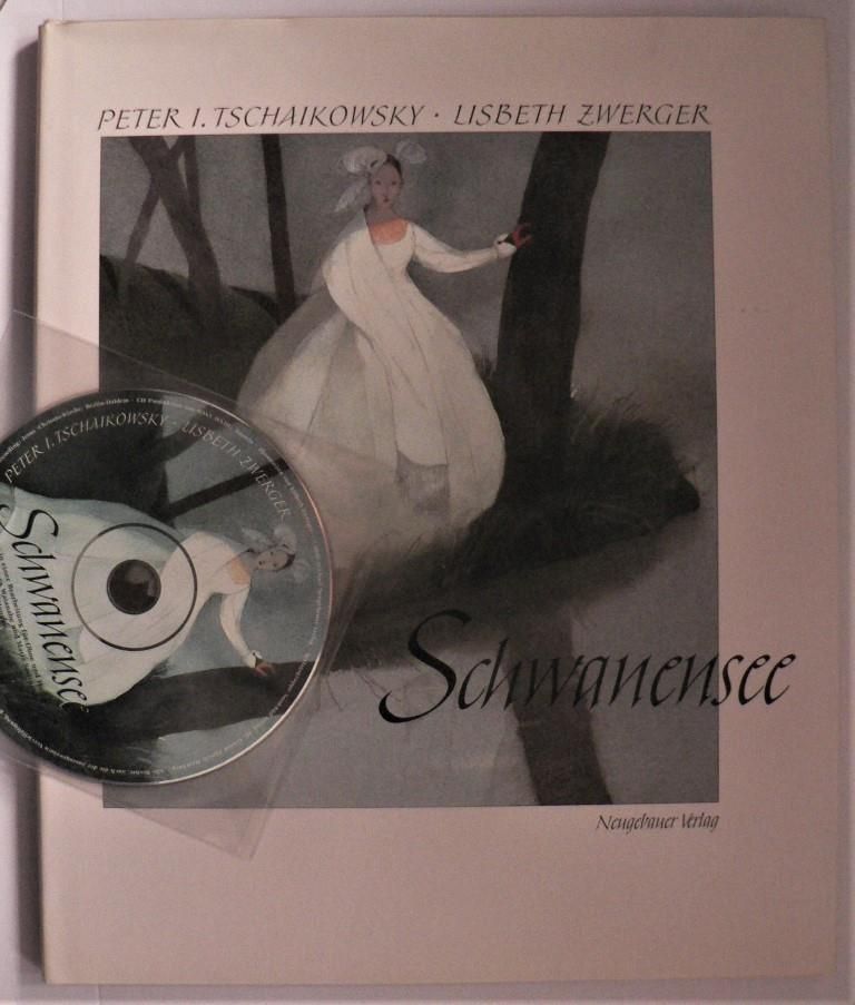 Tschaikowsky, Peter I../Zwerger, Lisbeth  Schwanensee (Buch mit CD) 