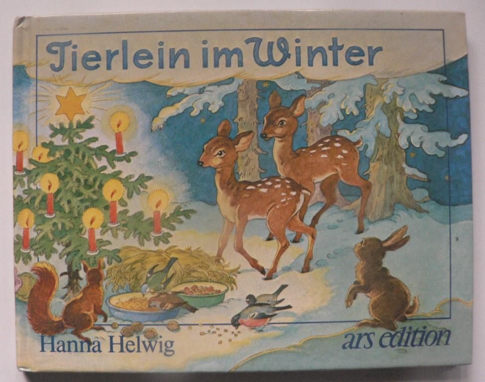Helwig, Hanna/Stepperger, Doris (Verse)  Tierlein im Winter 