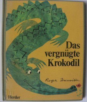 Fatio, Louise/Duvoisin, Roger/Mhlenweg, Fritz & Regina (bersetz.)  Das vergngte Krokodil 