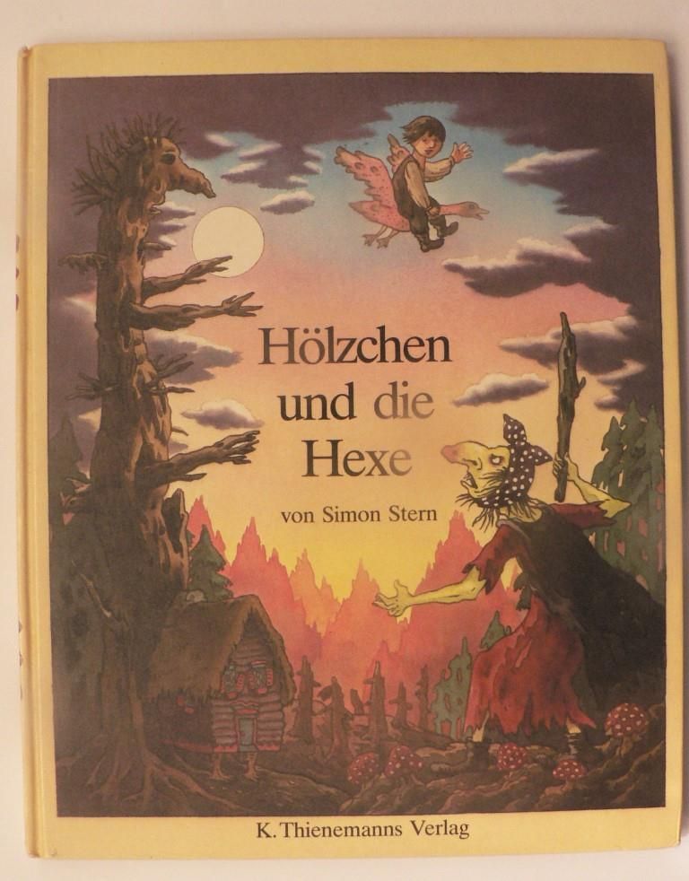 Stern, Simon  Hlzchen und die Hexe 