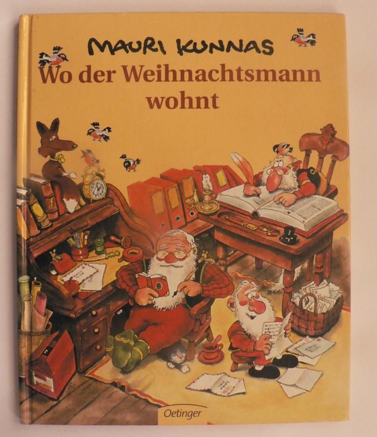 Kunnas, Mauri/Pyyknen-Stohner, Anu & Stohner, Friedbert (bersetz.)  Wo der Weihnachtsmann wohnt 