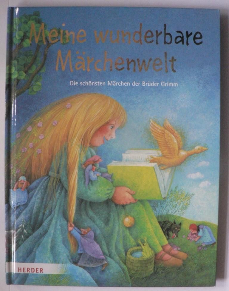 Barbara Bedrischka-Bs (Illustrator)  Meine wunderbare Mrchenwelt: Die schnsten Mrchen der Brder Grimm 