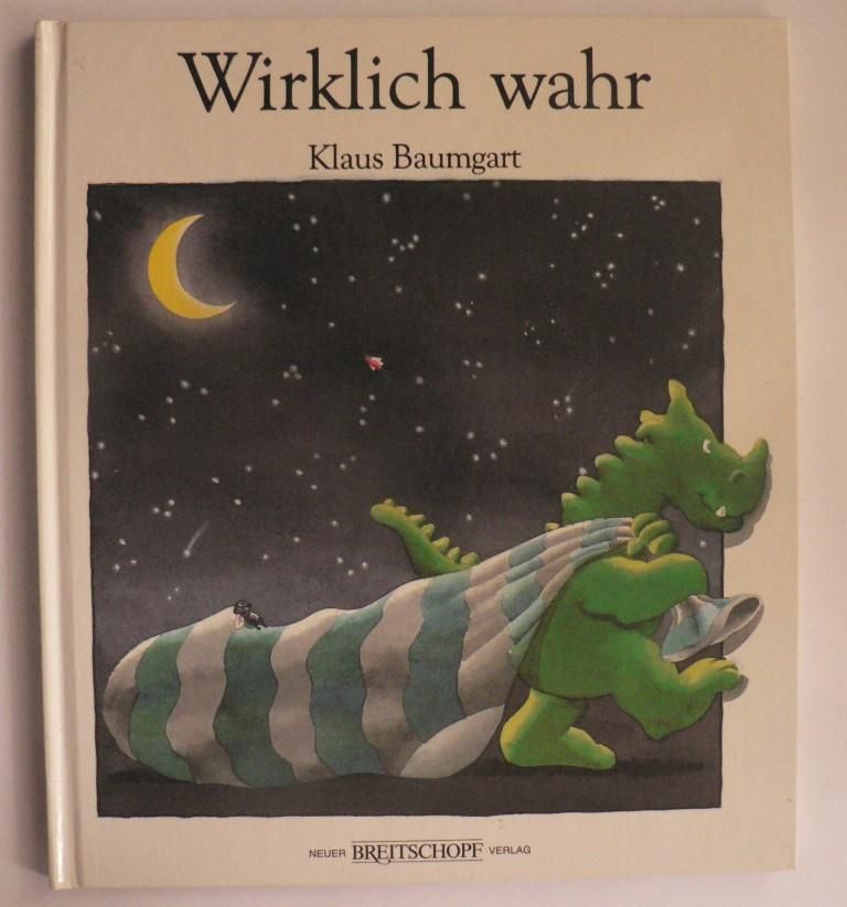 Baumgart, Klaus (Illustr.)/Brenzel, Klaus (Text)  Wirklich wahr 