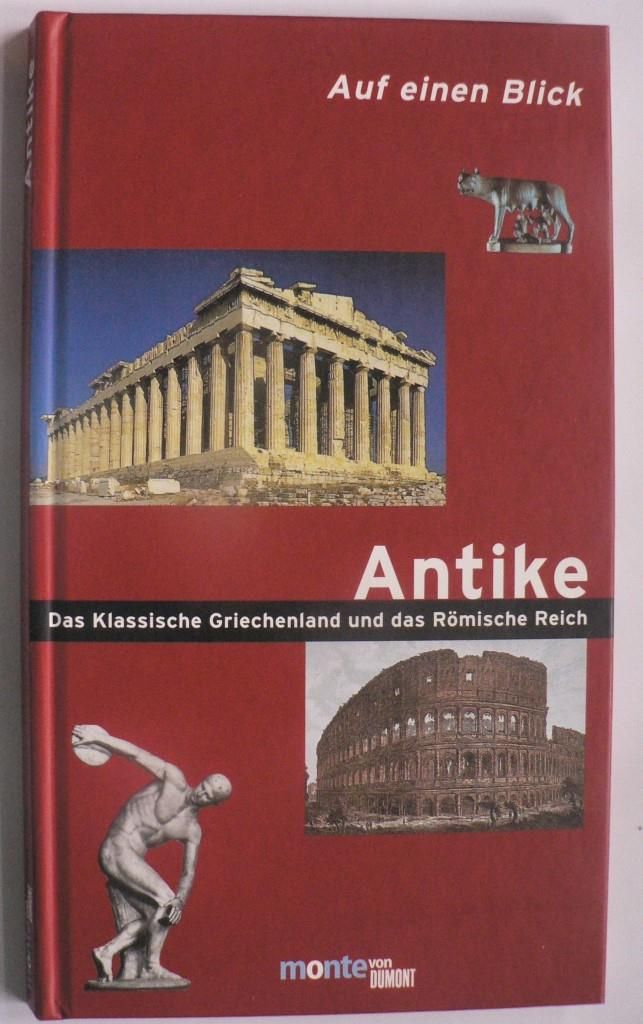   Auf einen Blick... Antike - Das Klassische Griechenland und das Rmische Reich 