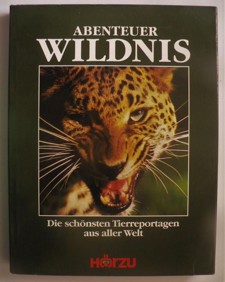 Rlle, Wolfgang  Abenteuer Wildnis; Die schnsten Tierreportagen aus aller Welt 