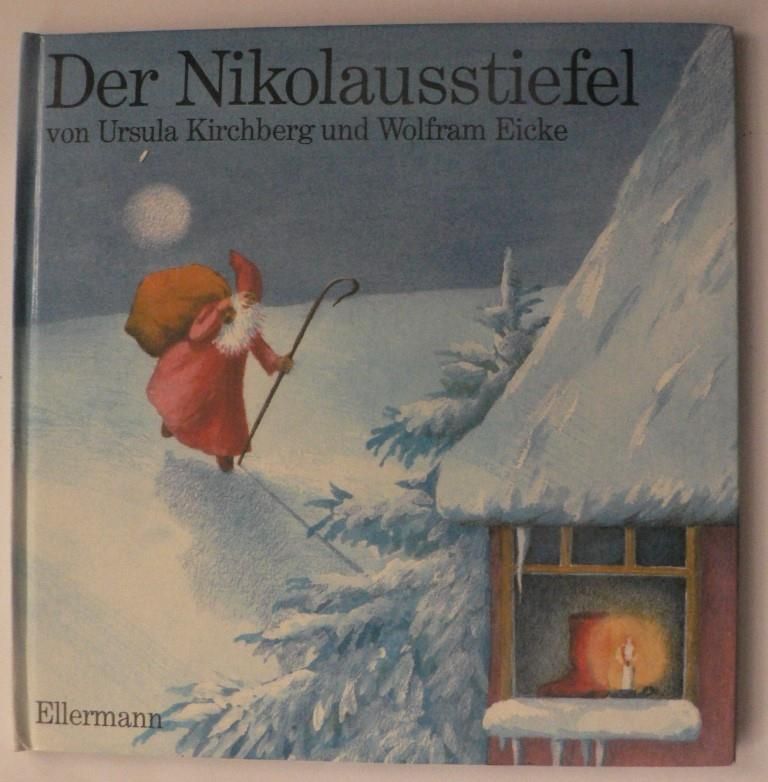 Kirchberg, Ursula/Eicke, Wolfram  Der Nikolausstiefel - Bilderbuch 