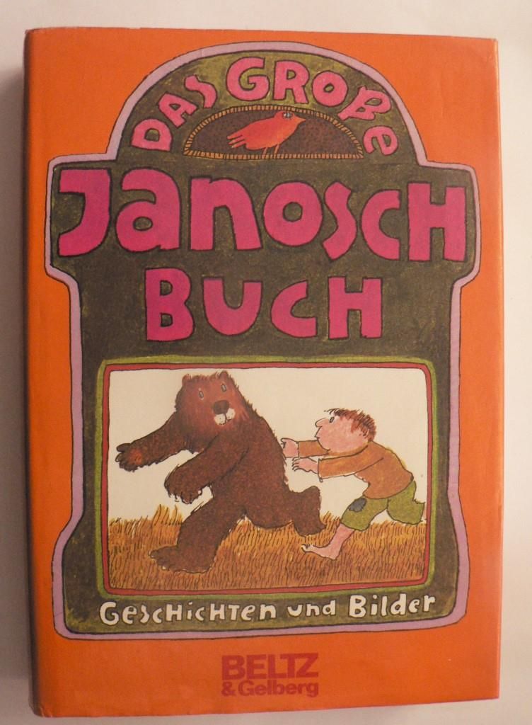 Janosch  Das groe Janosch-Buch. Geschichten und Bilder 