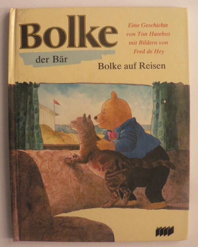 Ton Hosebos/Fred de Hey (Illustr.)/Gertrud Vllering (bersetz.)  Bolke, der Br: Bolke auf Reisen 