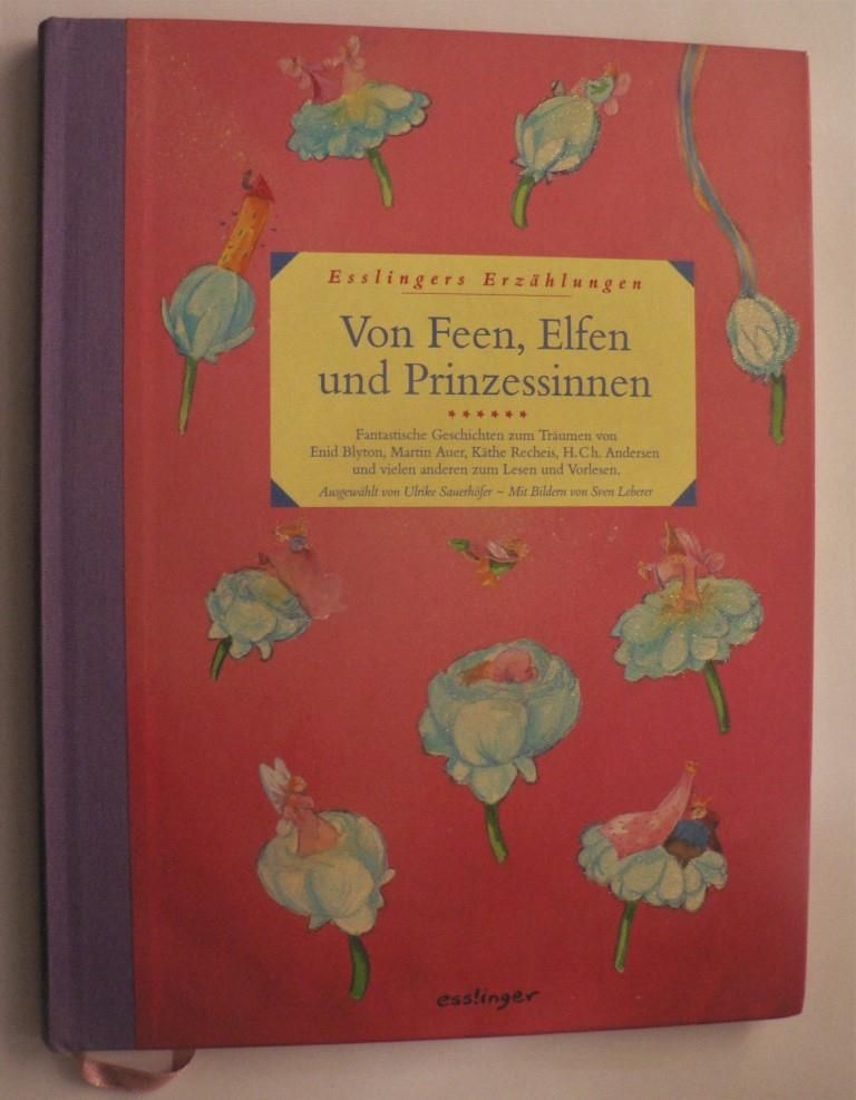 Sauerhfer, Ulrike/Leberer, Sven (Illustr.)  Von Feen, Elfen und Prinzessinnen (Esslingers Erzhlungen) 