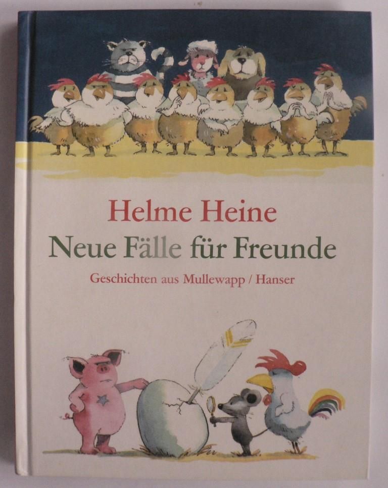 Heine, Helme  Neue Flle fr Freunde - Geschichten aus Mullewapp 
