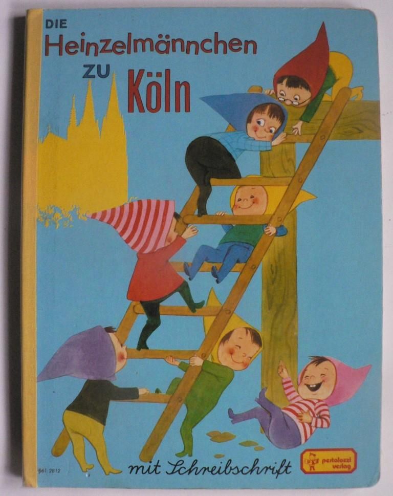 August Kopisch (Verse)/Anny Hoffmann (Illustr.)  Die Heinzelmnnchen zu Kln (mit Schreibschrift) 