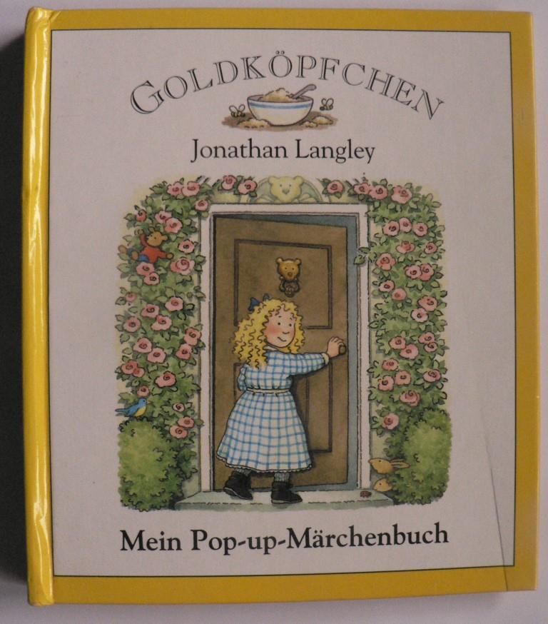 Jonathan Langley  Mein Pop-up-Mrchenbuch: Goldkpfchen 