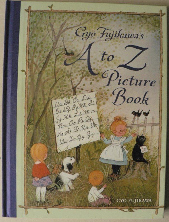 Gyo Fujikawa  Gyo Fujikawa`s A to Z Picture Book 