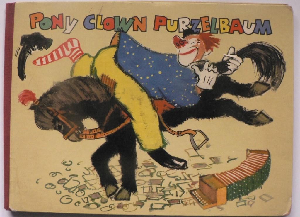 Hans Dieter Schwarz (Illustr.)/Gertrud Neumann-Hechler  Pony Clown Purzelbaum. Ein lustiges Bilderbuch 