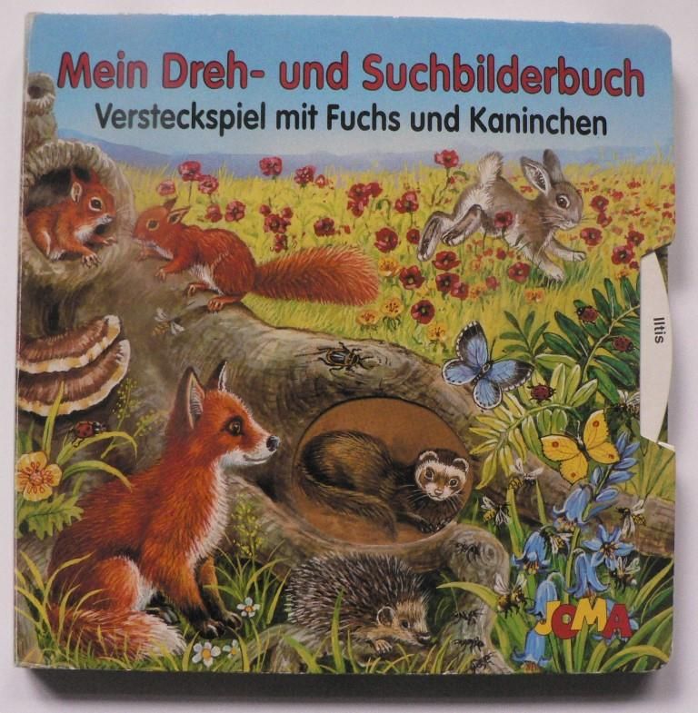 Haderlein, Ute/Cresswell, Ray  Mein Dreh- und Suchbilderbuch: Versteckspiel mit Fuchs und Kaninchen 