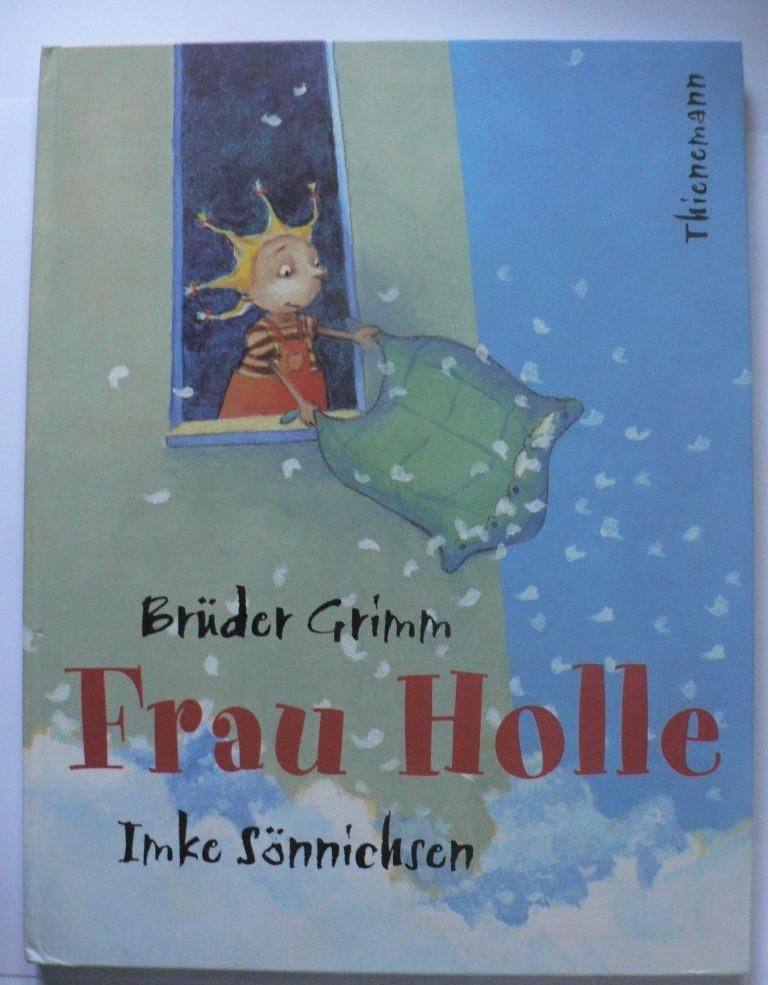 Brder Grimm/Imke Snnichsen  Frau Holle 