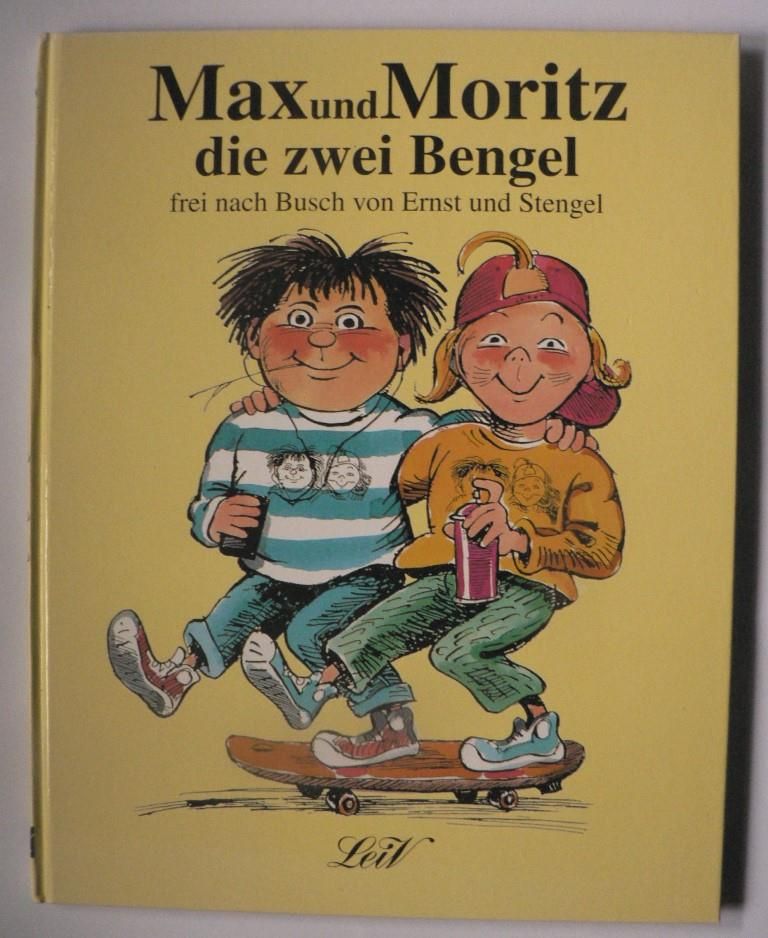 Stengel, Hansgeorg/Ernst, Hans-Eberhard (Illustr.)  Max und Moritz - die zwei Bengel, frei nach Busch von Ernst und Stengel 