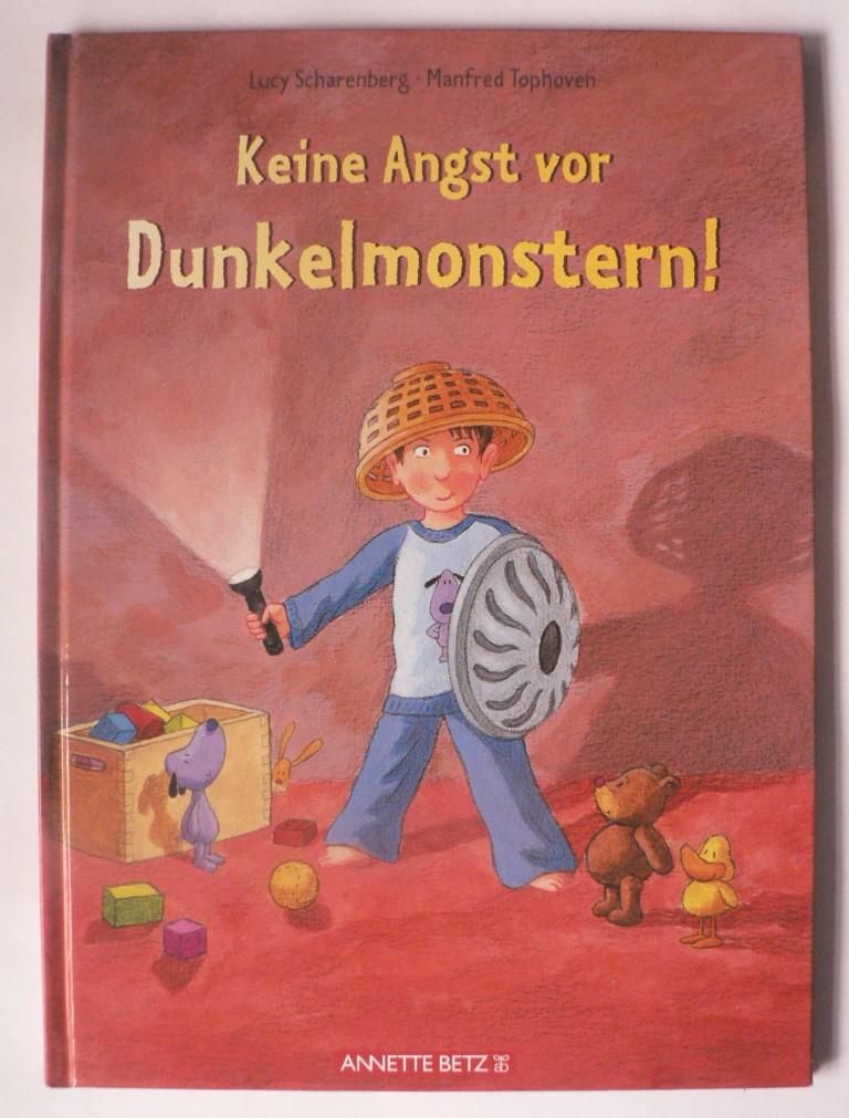 Keine Angst vor Dunkelmonstern!  1. Auflage - Scharenberg, Lucy/Tophoven, Manfred